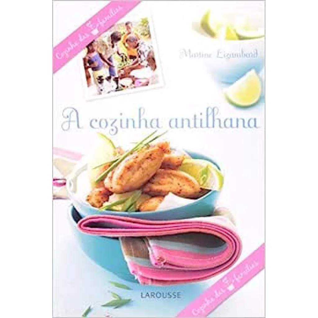 COZINHA ANTILHANA, A - COL. COZINHA DAS SETE FAMILIAS