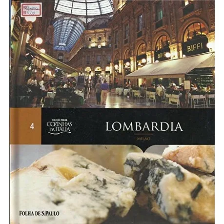 Lombardia - Milão - Coleção Folha Cozinhas da Itália Vol. 4