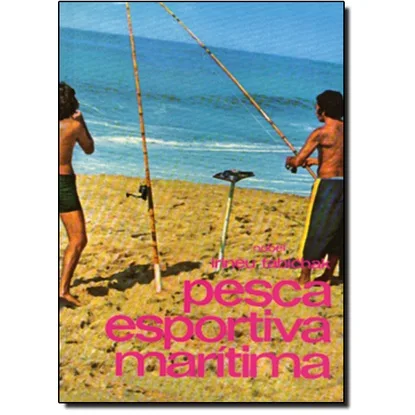 Pesca Esportiva Maritima - Praias, Costoes