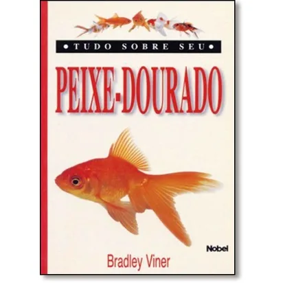 Tudo Sobre Seu Peixe-dourado